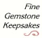 Fine Gemstone Keepsakes