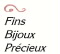 Fins Bijoux Precieux